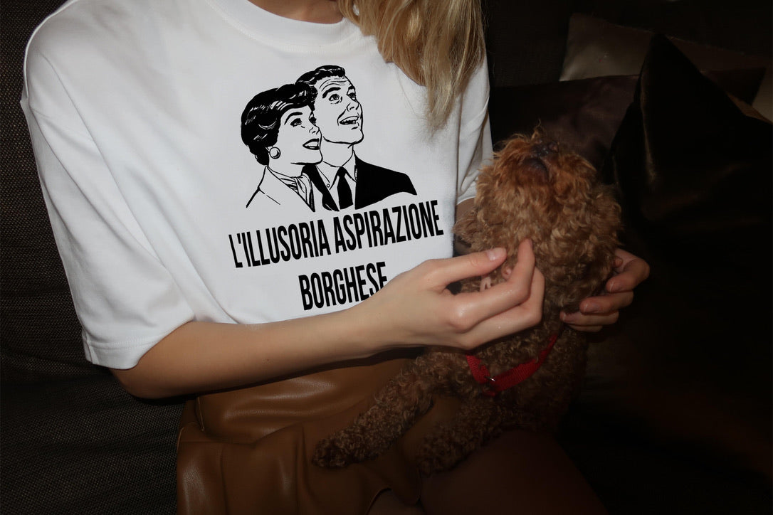 L'ILLUSORIA ASPIRAZIONE BORGHESE MAGLIETTA