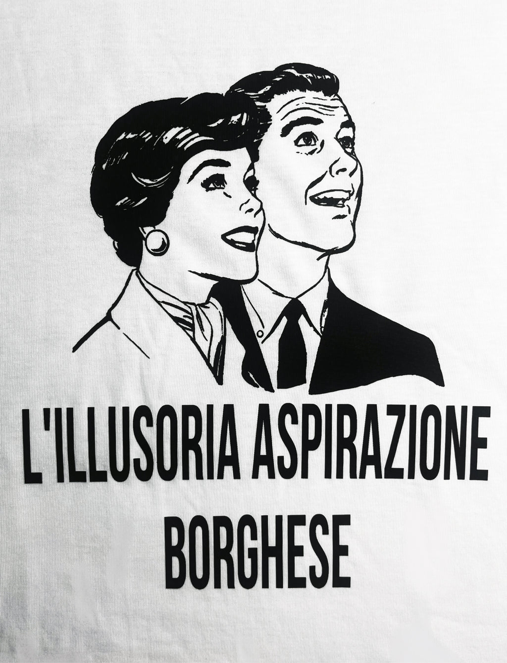 L'ILLUSORIA ASPIRAZIONE BORGHESE MAGLIETTA